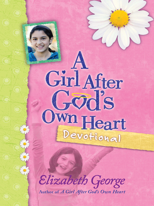 Title details for A Girl After God's Own Heart Devotional by Elizabeth George - Wait list